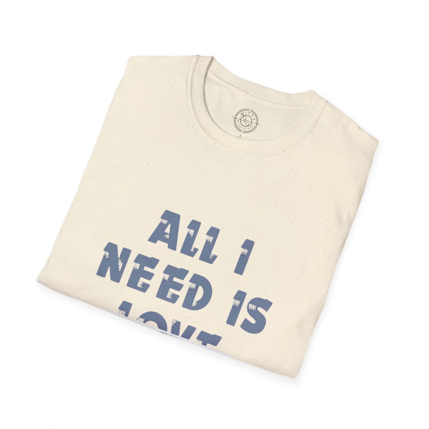 All I Need is Bohot Paise - T-Shirt
