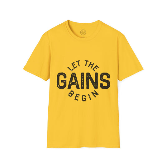 Let the GAINs BEGIN - T-Shirt