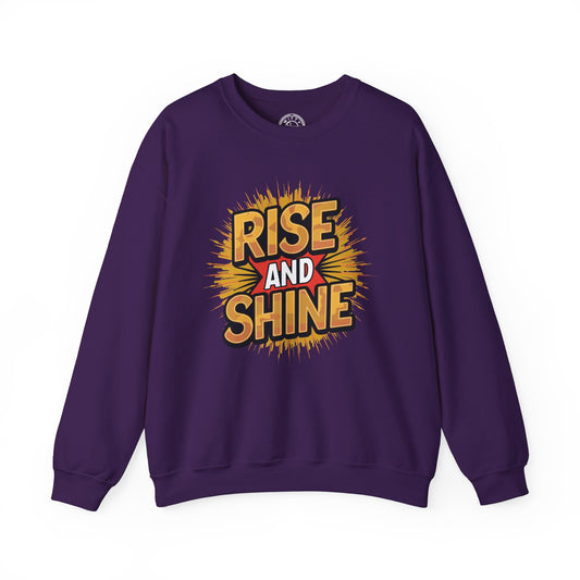 Rise and Shine - Sweatshirt