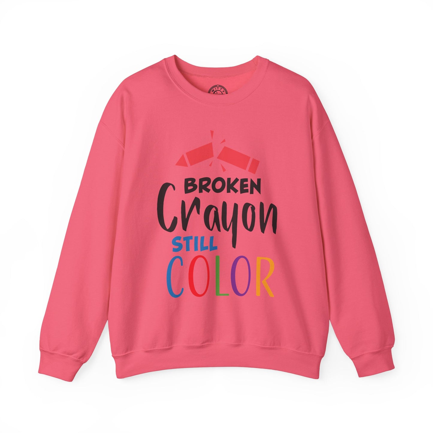 Broken Crayon Still Color - Sweatshirt
