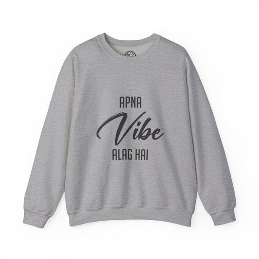 Apna VIBE Alag Hai - Sweatshirt