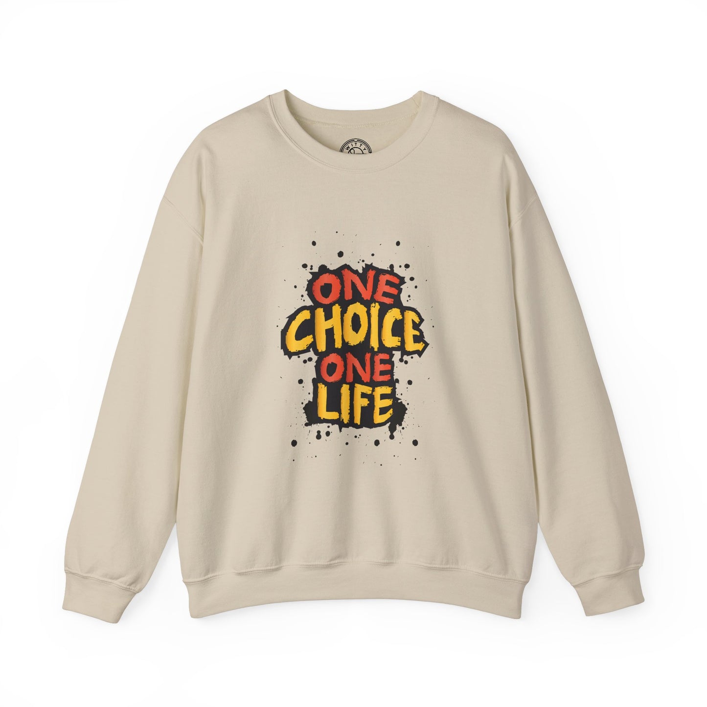 One Choice One Life - Sweatshirt