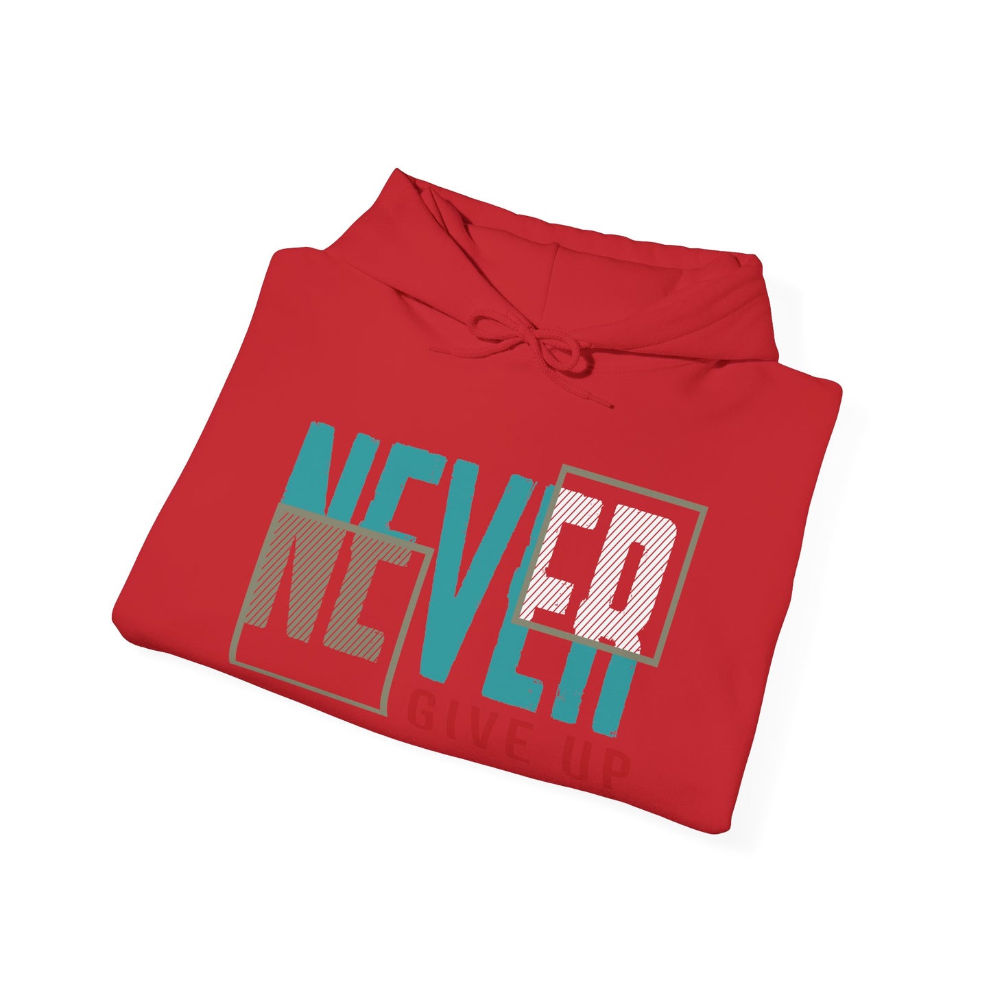 Never Give Up - Hoodie