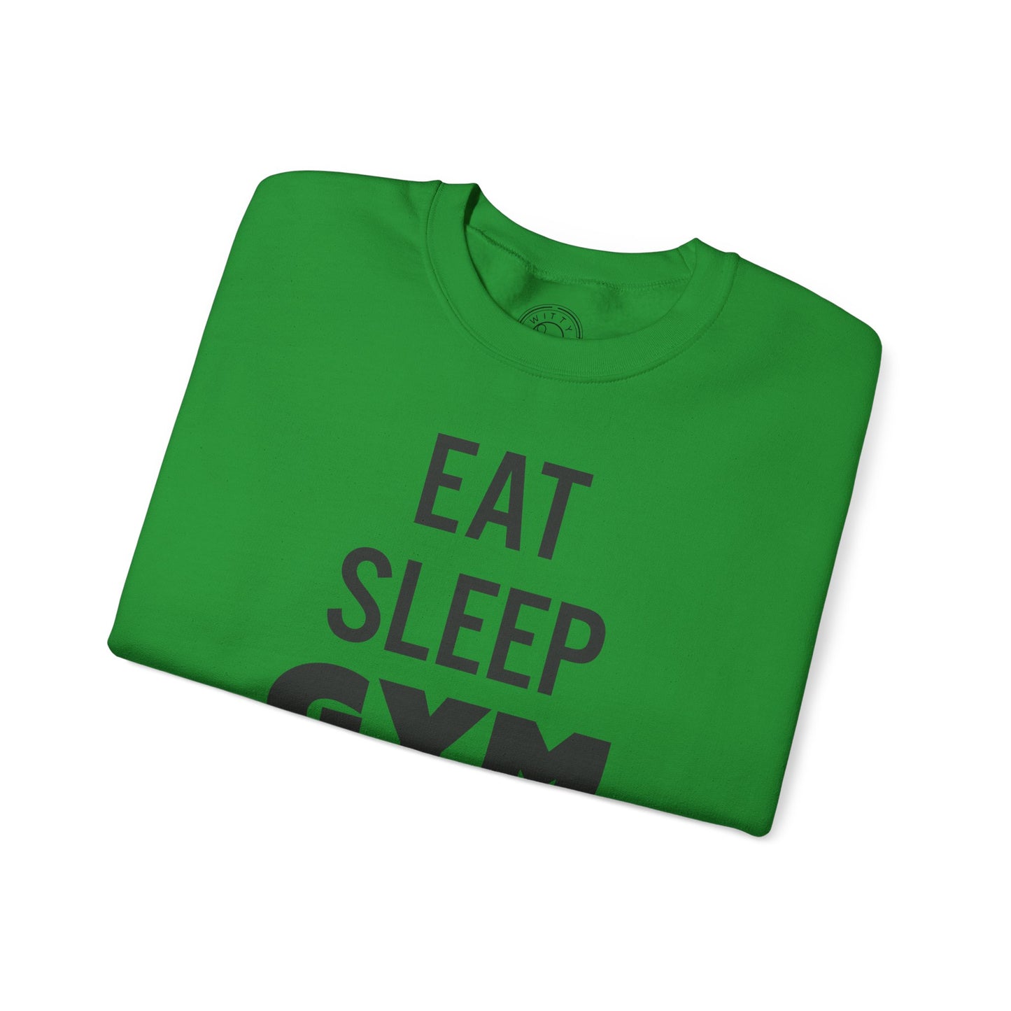Eat Sleep GYM Repeat - Sweatshirt