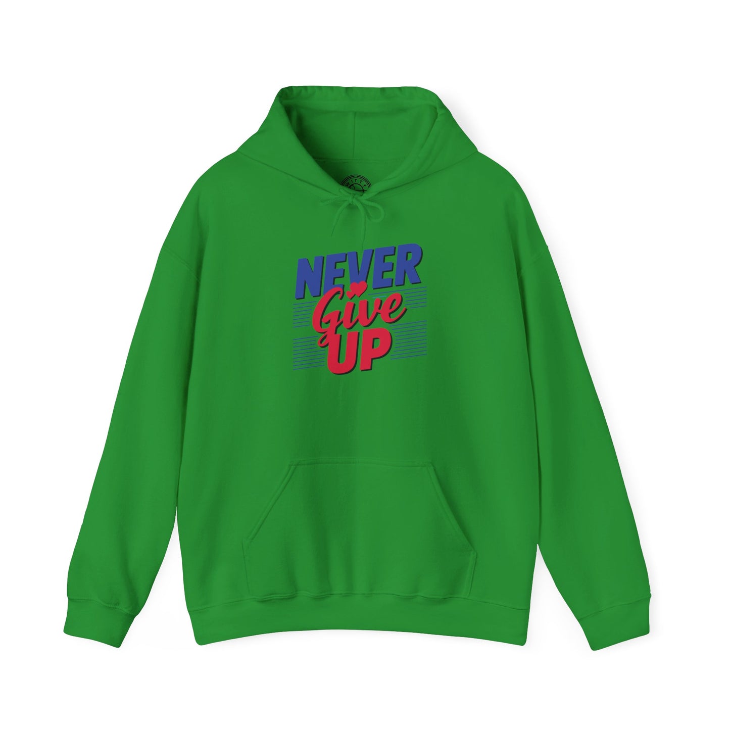 Never Give Up - Hoodie