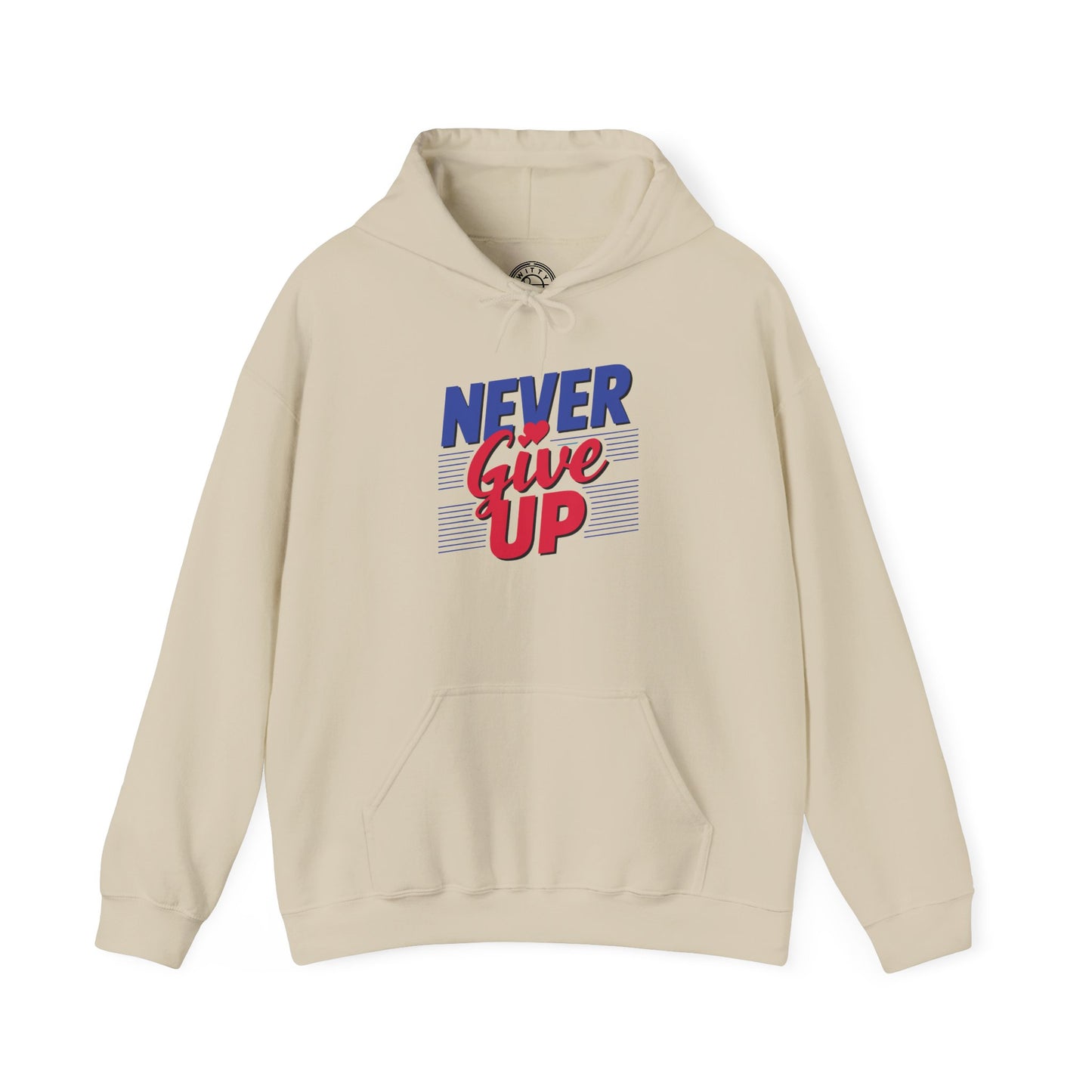 Never Give Up - Hoodie