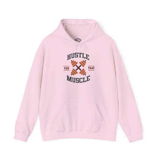 Hustle For That Muscle - Hoodie