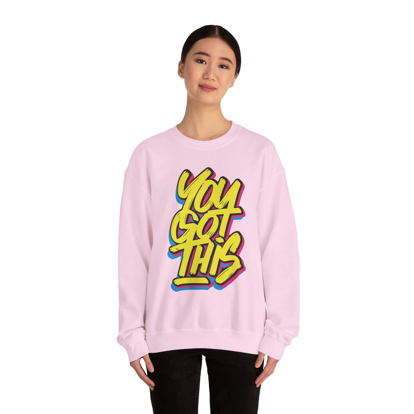 You Got This - Sweatshirt