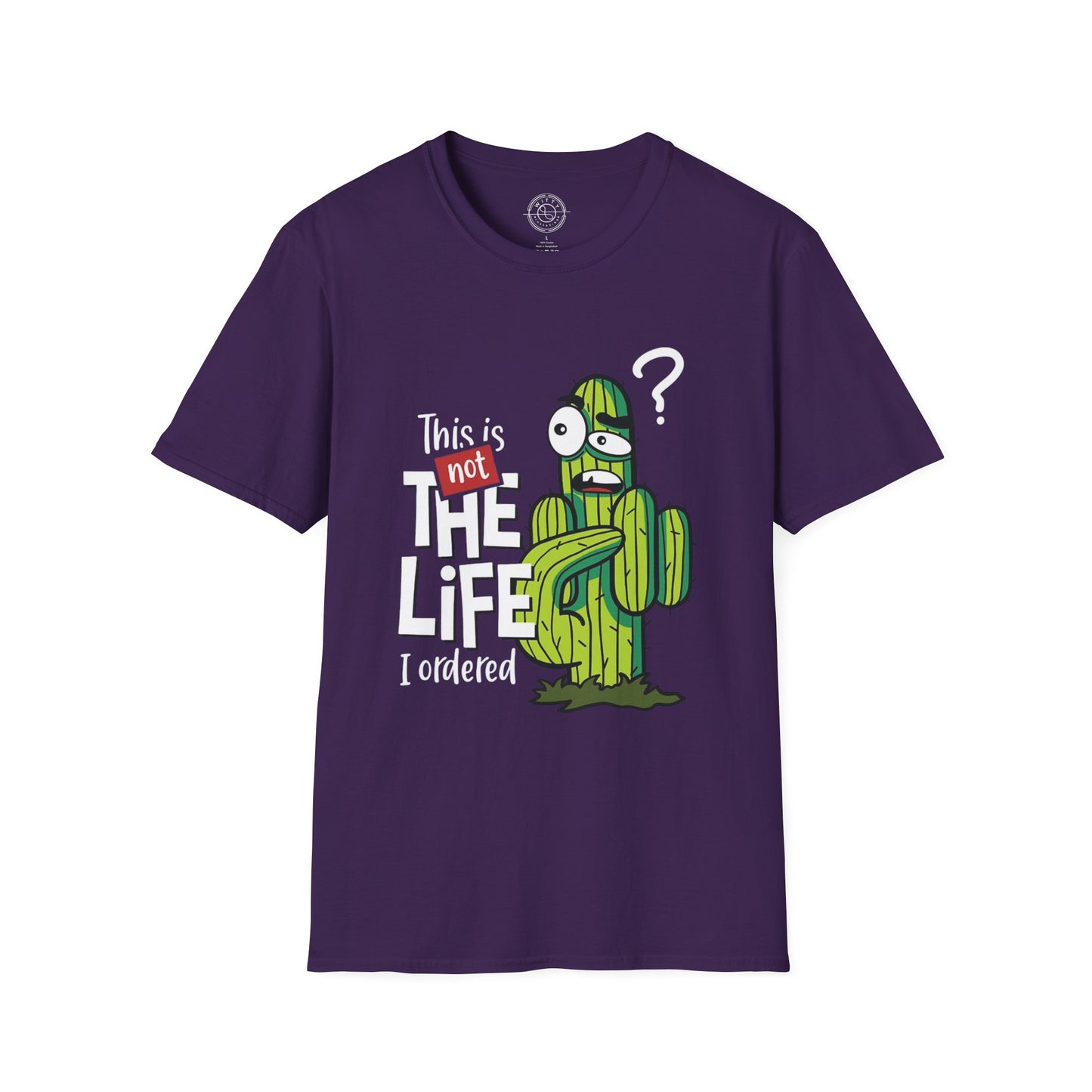 This is not the Life I ordered - T-Shirt