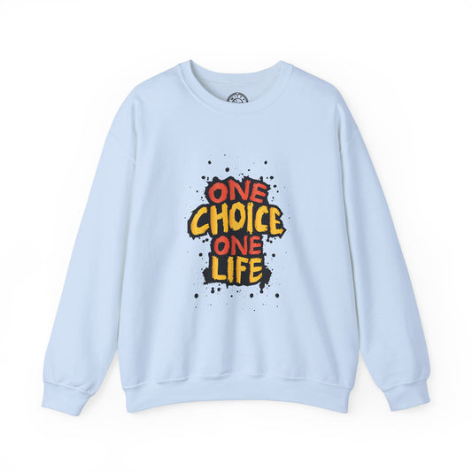 One Choice One Life - Sweatshirt