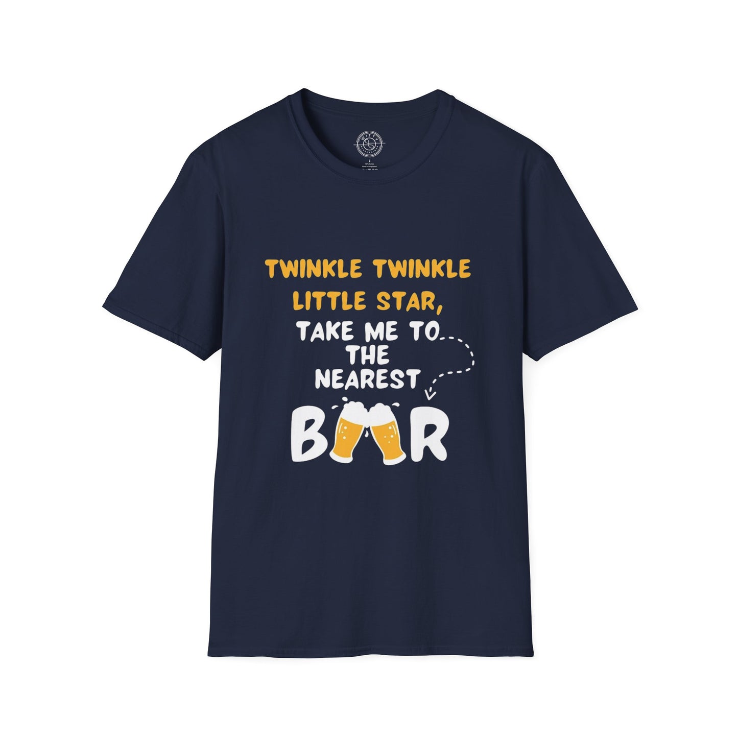 Twinkle Twinkle litter star take me to the nearest bar - T-Shirt