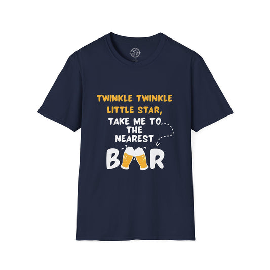 Twinkle Twinkle litter star take me to the nearest bar - T-Shirt