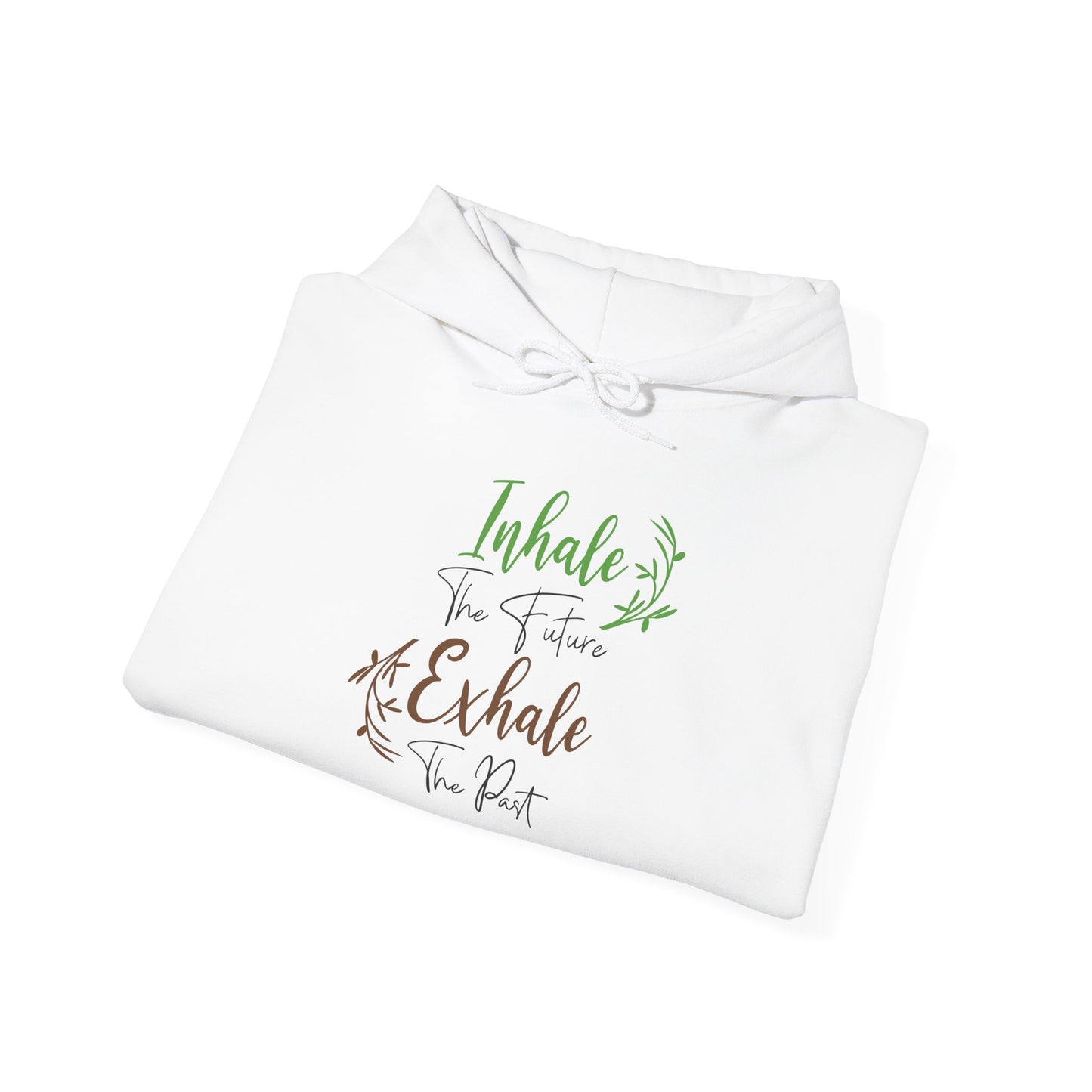 Inhale the Future Exhale the Past - Hoodie