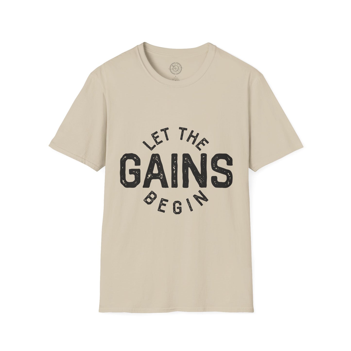 Let the GAINs BEGIN - T-Shirt
