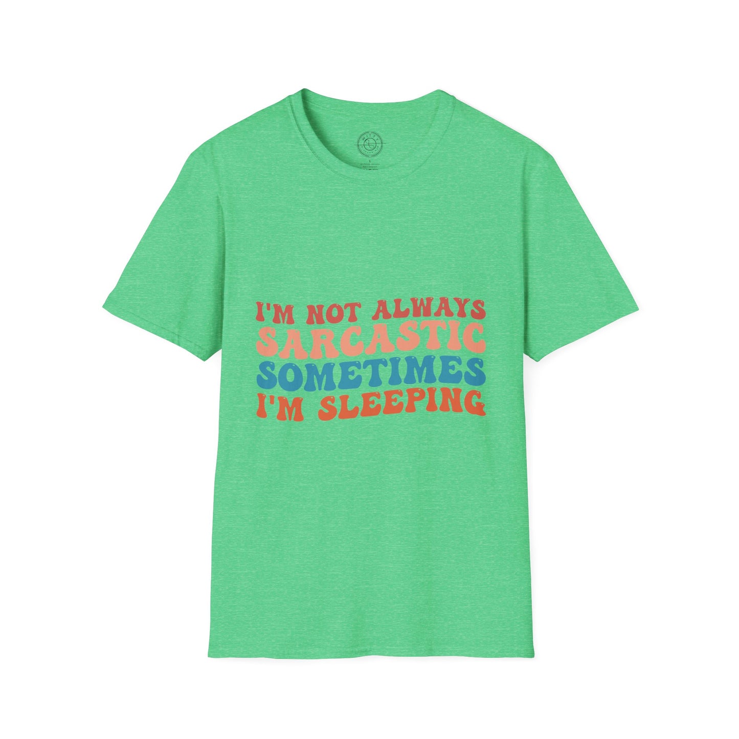 Sometimes I'm Sleeping - T-Shirt