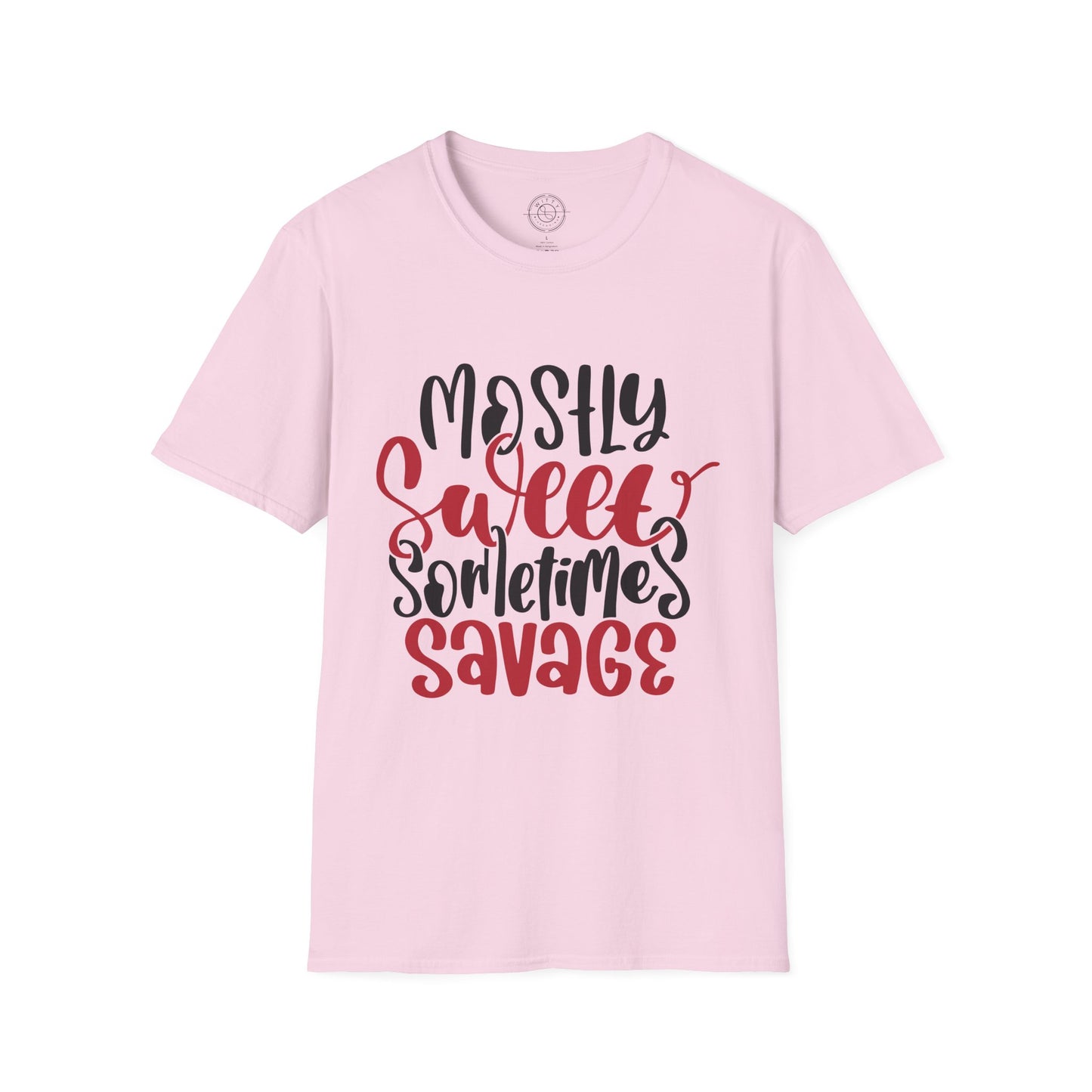 Mostly Sweet Sometimes Savage - T-Shirt