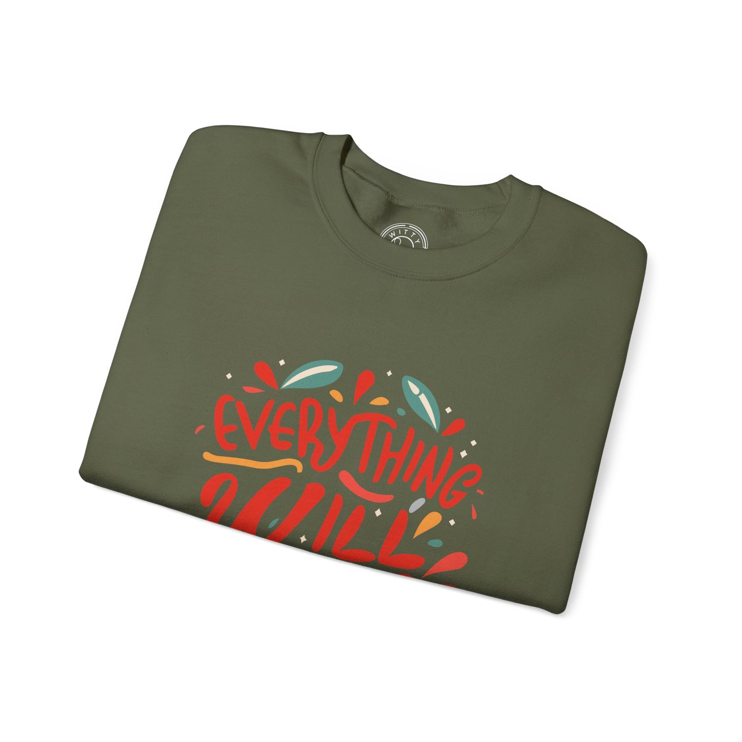 Everything will be OK - Sweatshirt