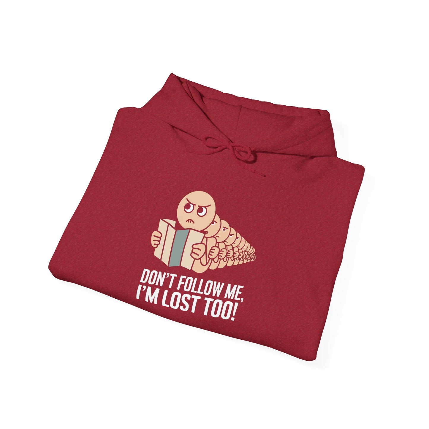 I'm Lost too - Hoodie