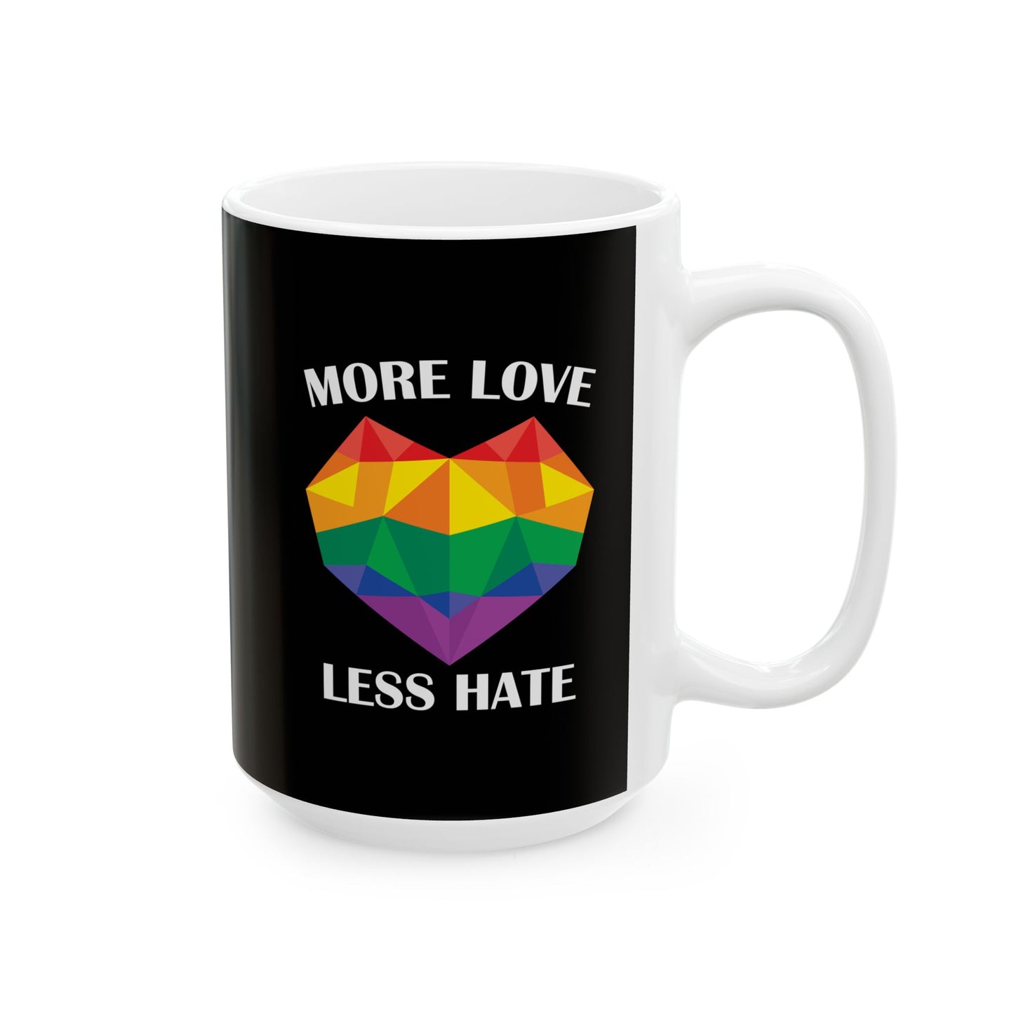 More Love Less Hate - Mug