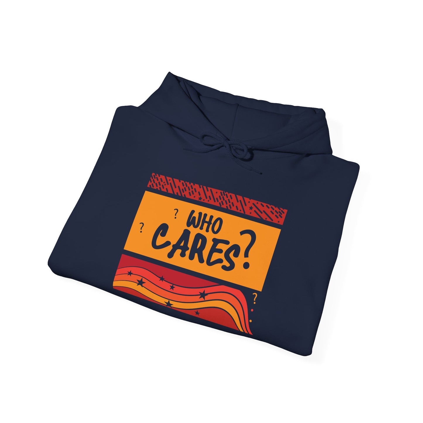 Who Cares? - Hoodie