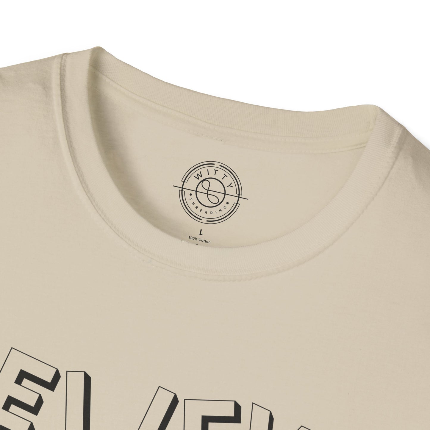 Believe You Can and You Will - T-Shirt