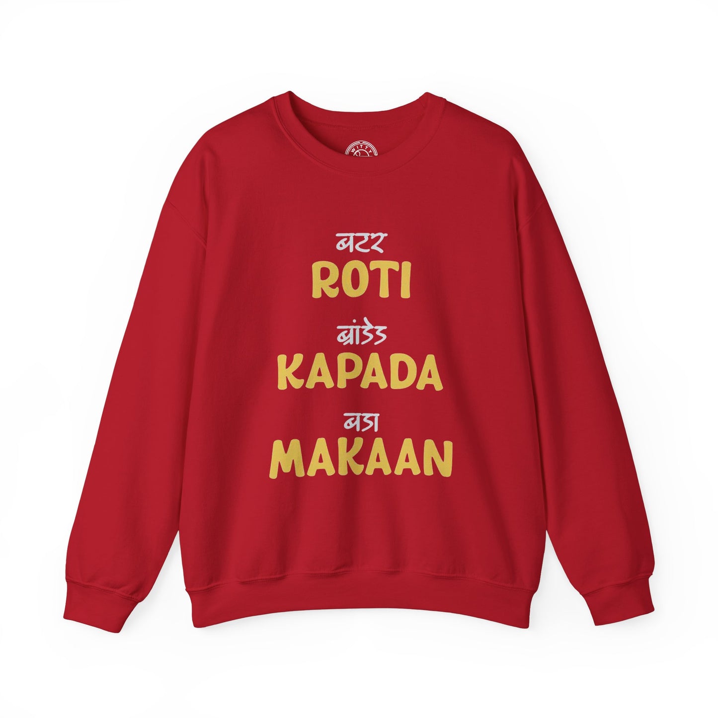 Roti Kapda Aur Makaan - Sweatshirt