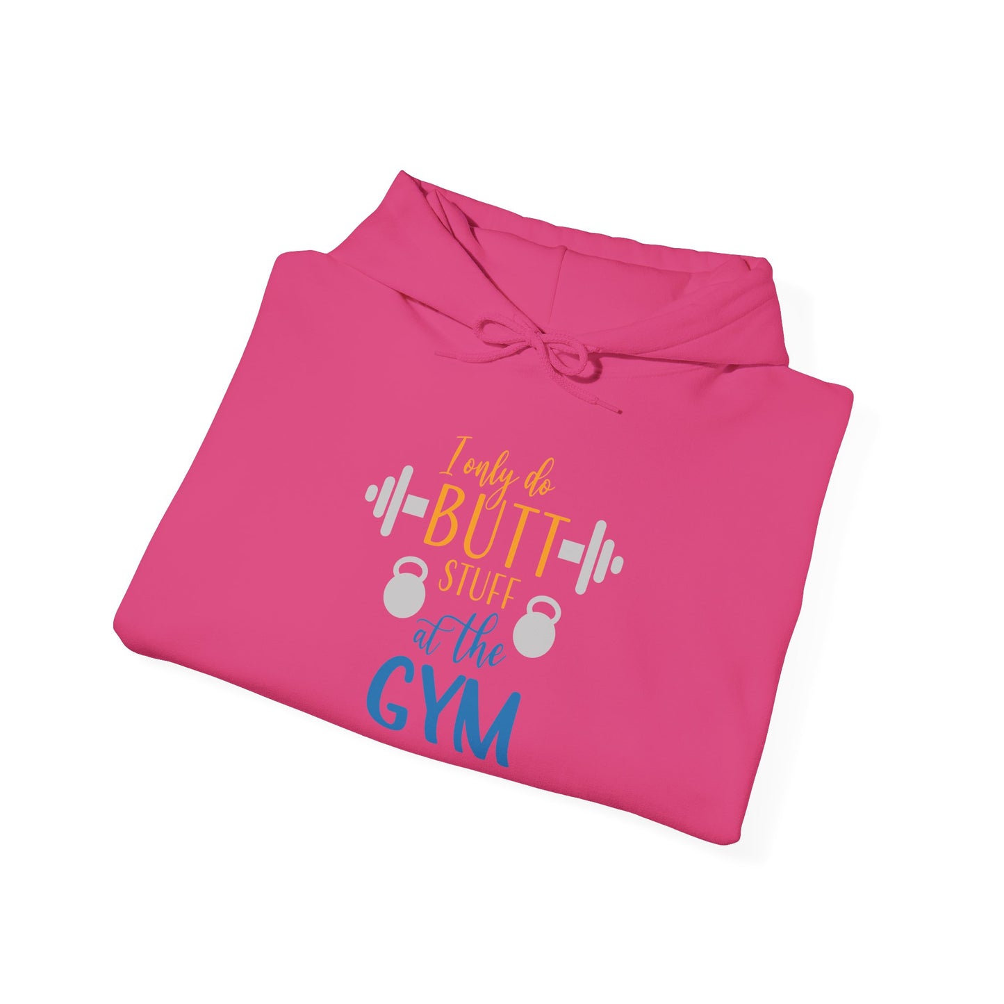 Butt Stuff at the GYM - Hoodie