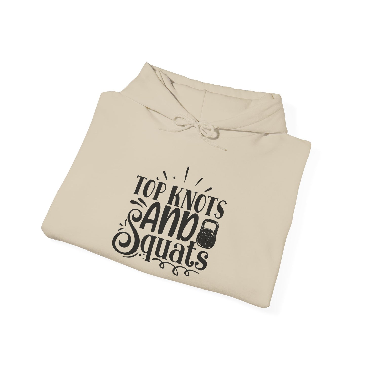 Top Knots and Squats - Hoodie