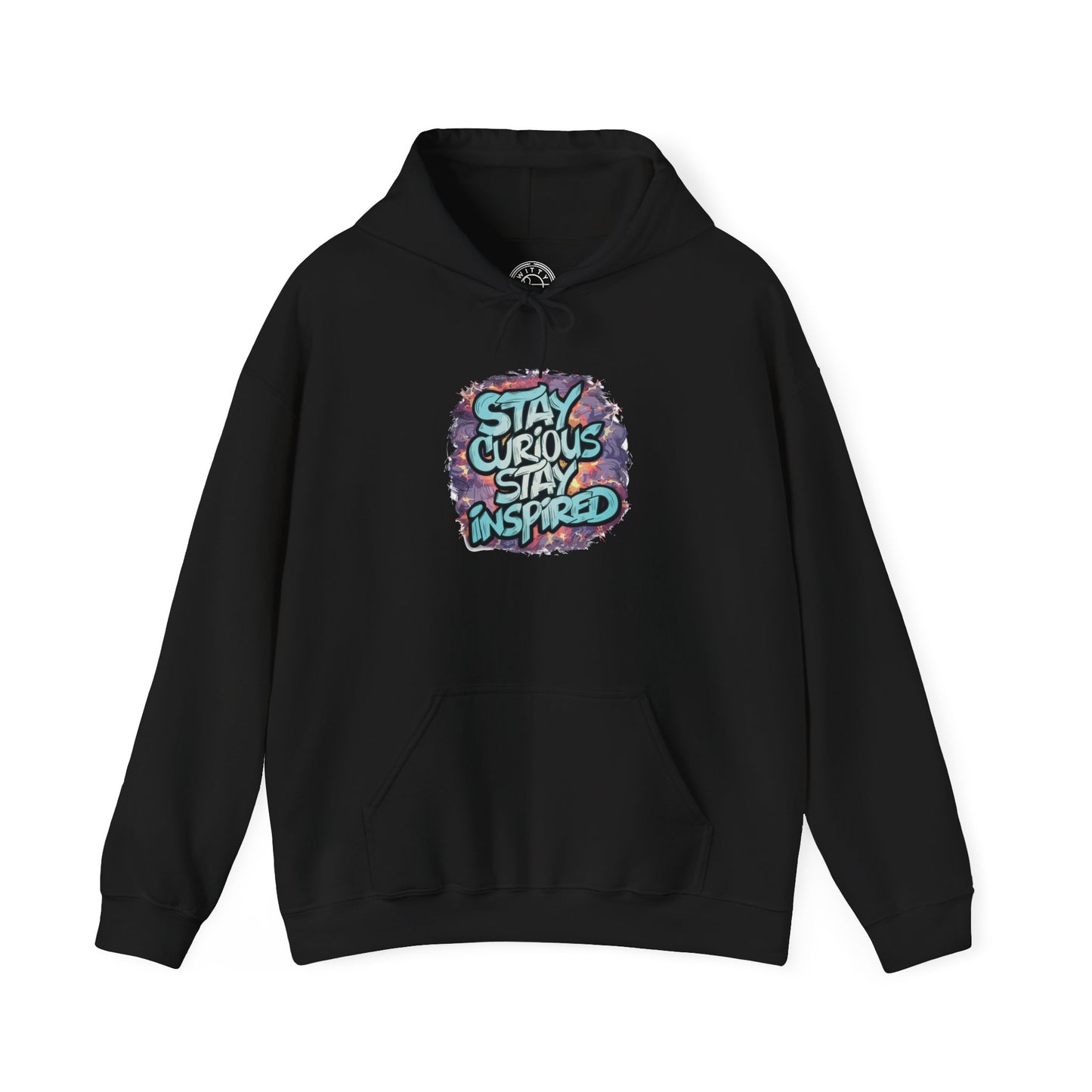 Stay Curious Stay Inspired - Hoodie