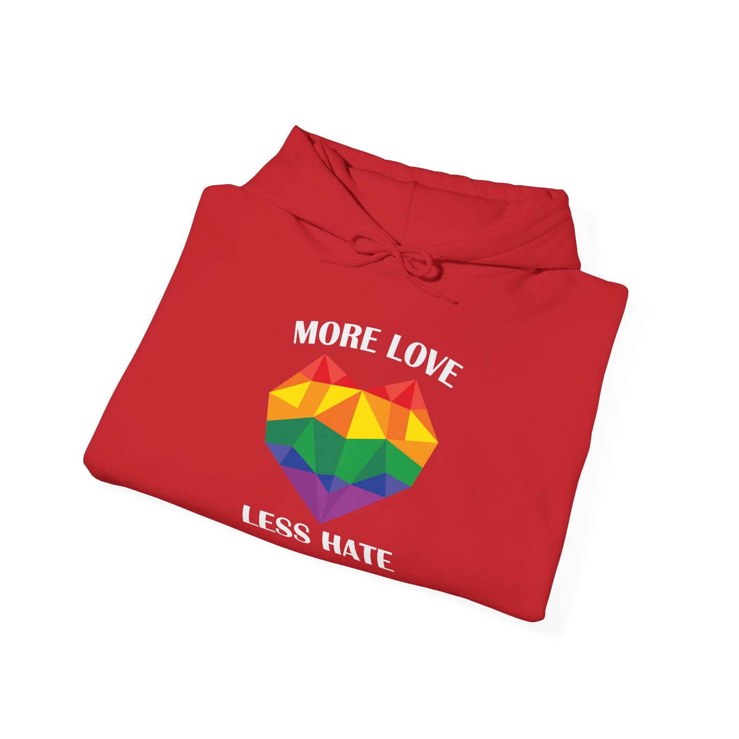 More Love Less Hate - Hoodie