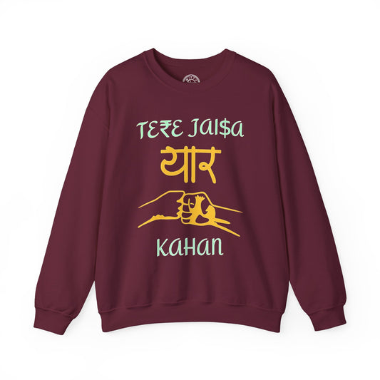 Tere Jaisa Yaar Kahan - Sweatshirt