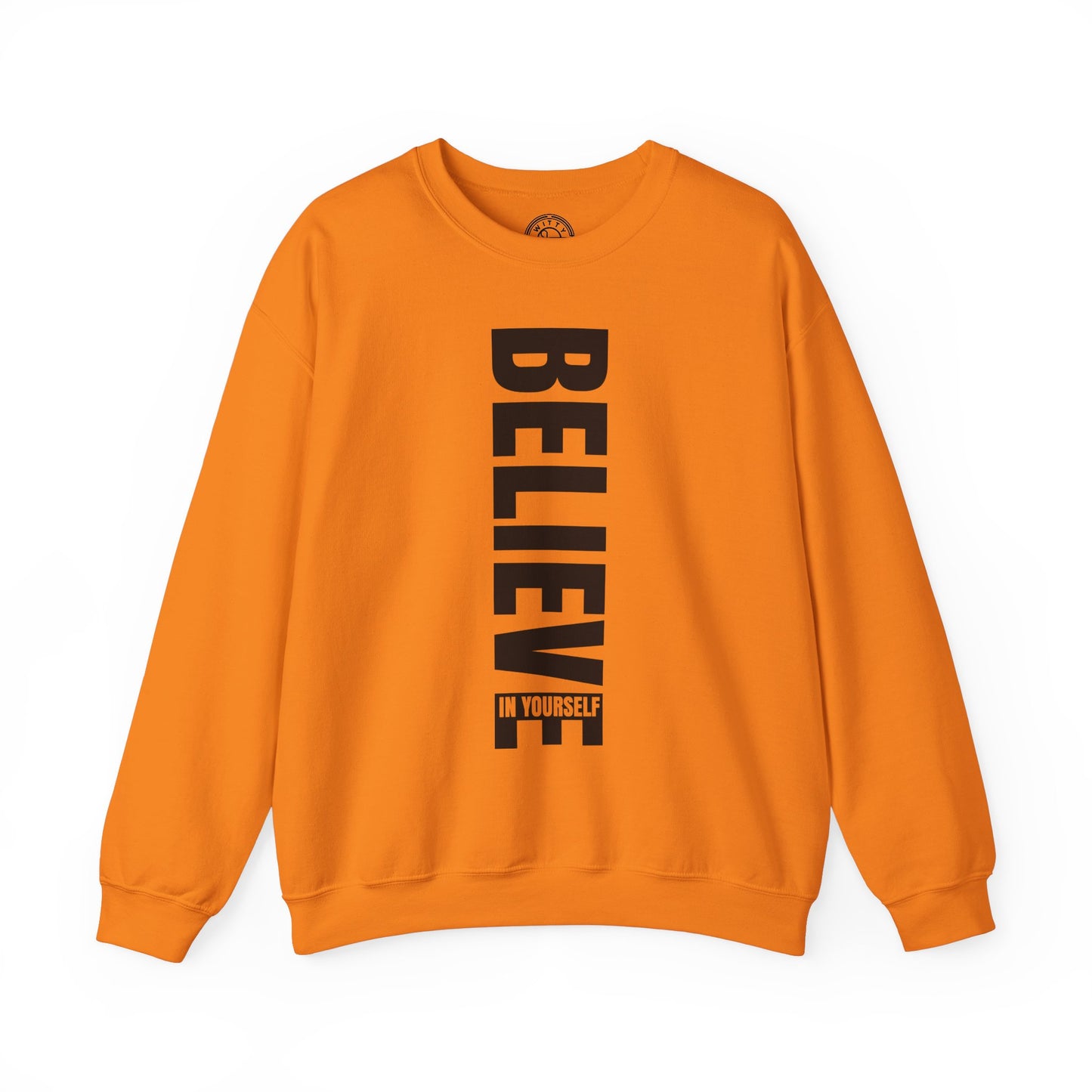 Believe in Yourself - Sweatshirt