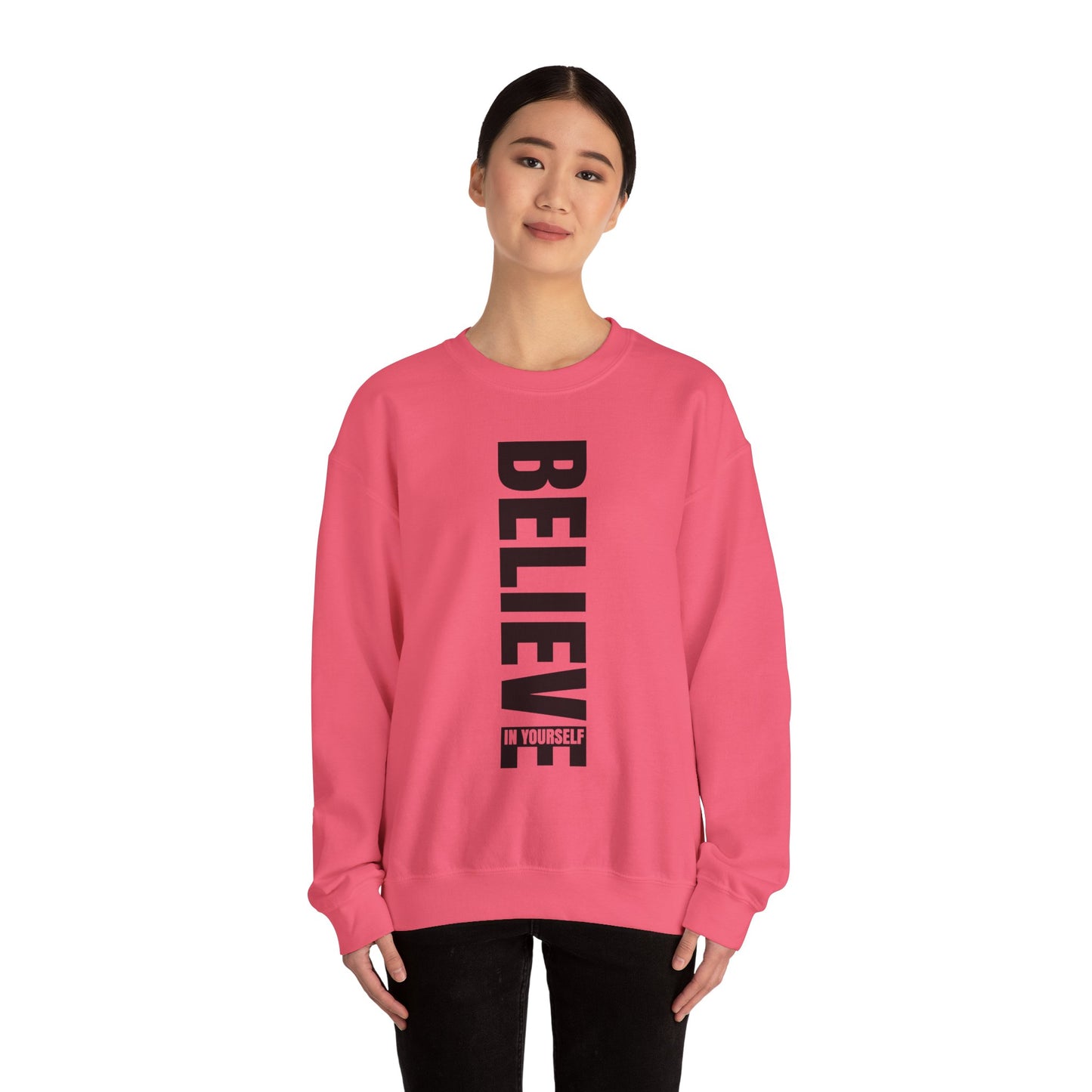 Believe in Yourself - Sweatshirt