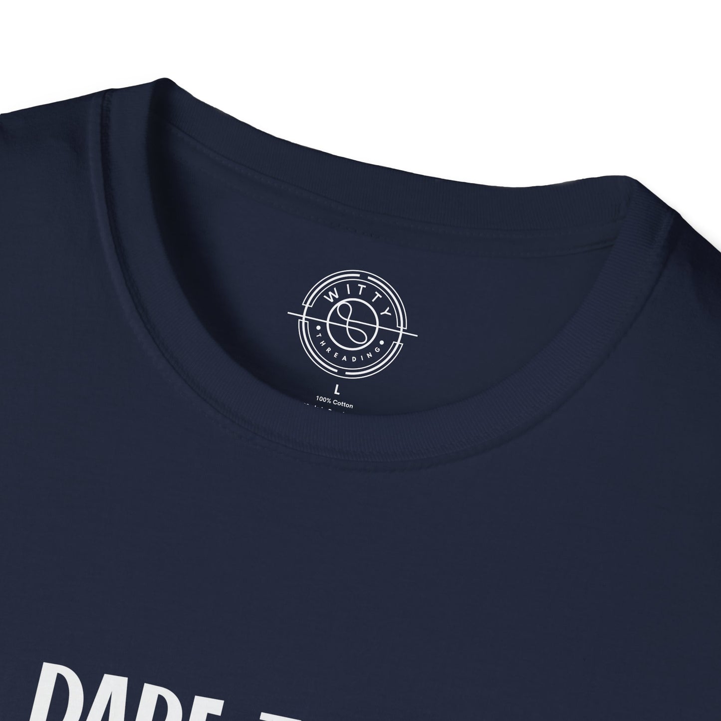Dare to be Yourself - T-Shirt