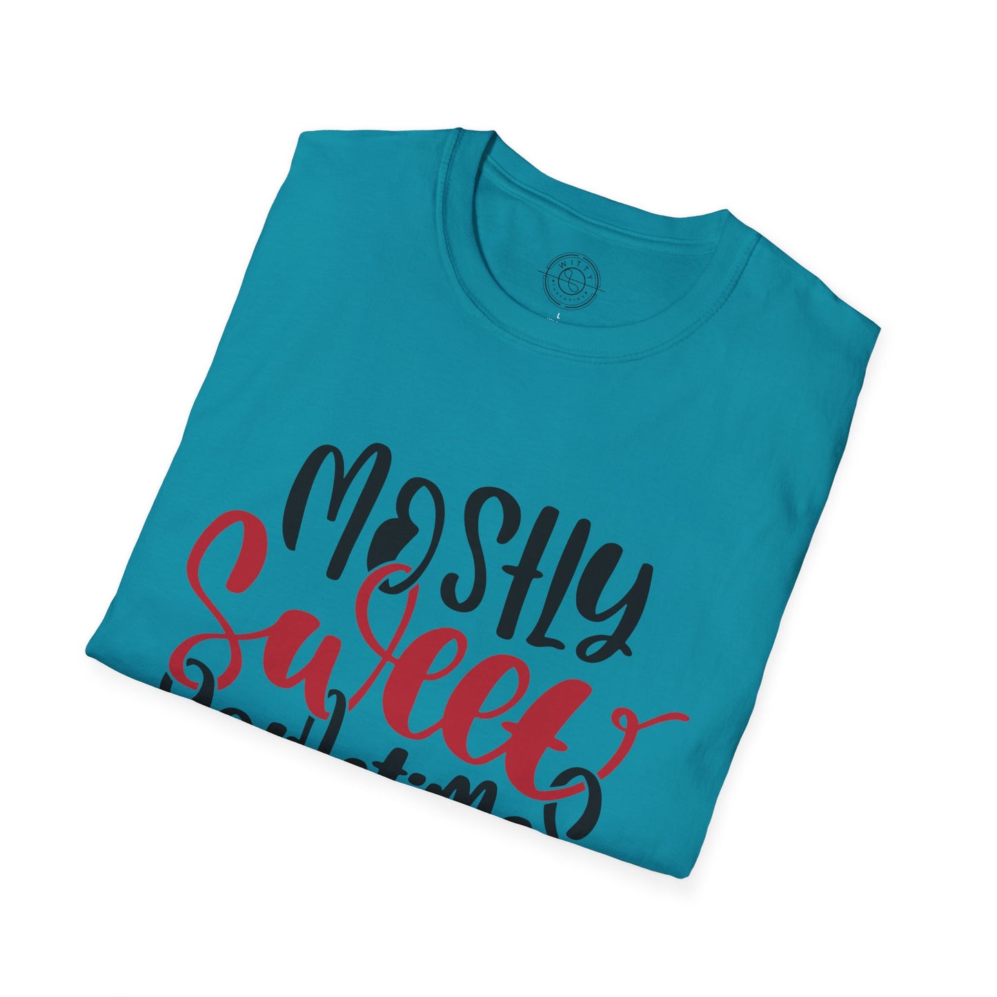 Mostly Sweet Sometimes Savage - T-Shirt