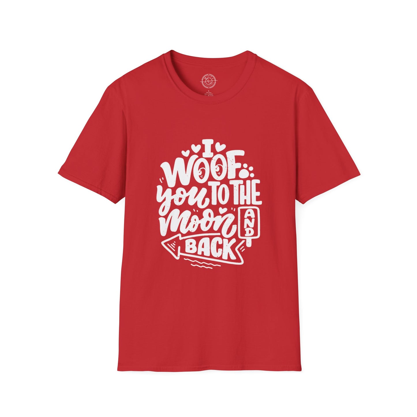 I Woof you to the moon and back - T-Shirt