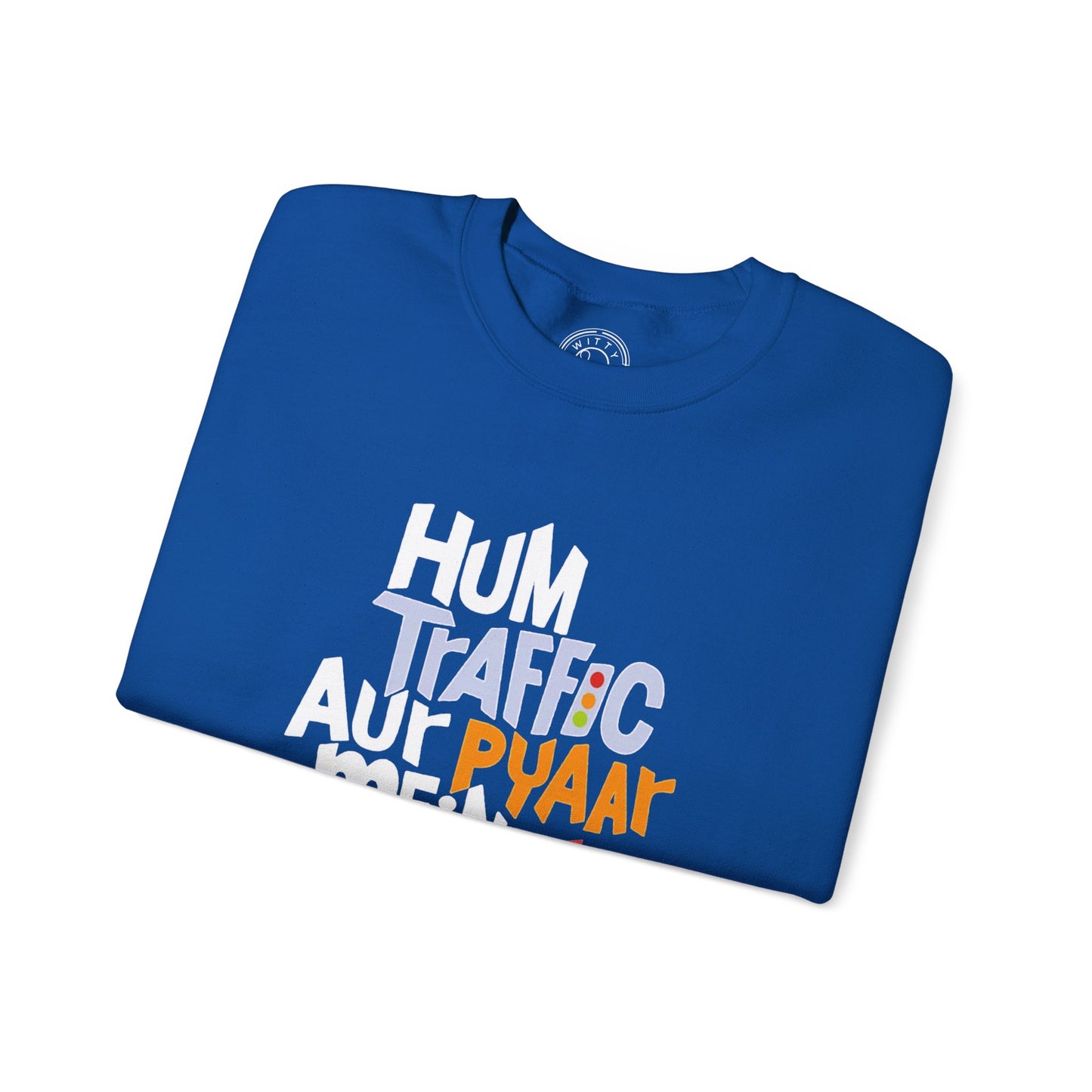 Traffic Aur Pyaar - Sweatshirt