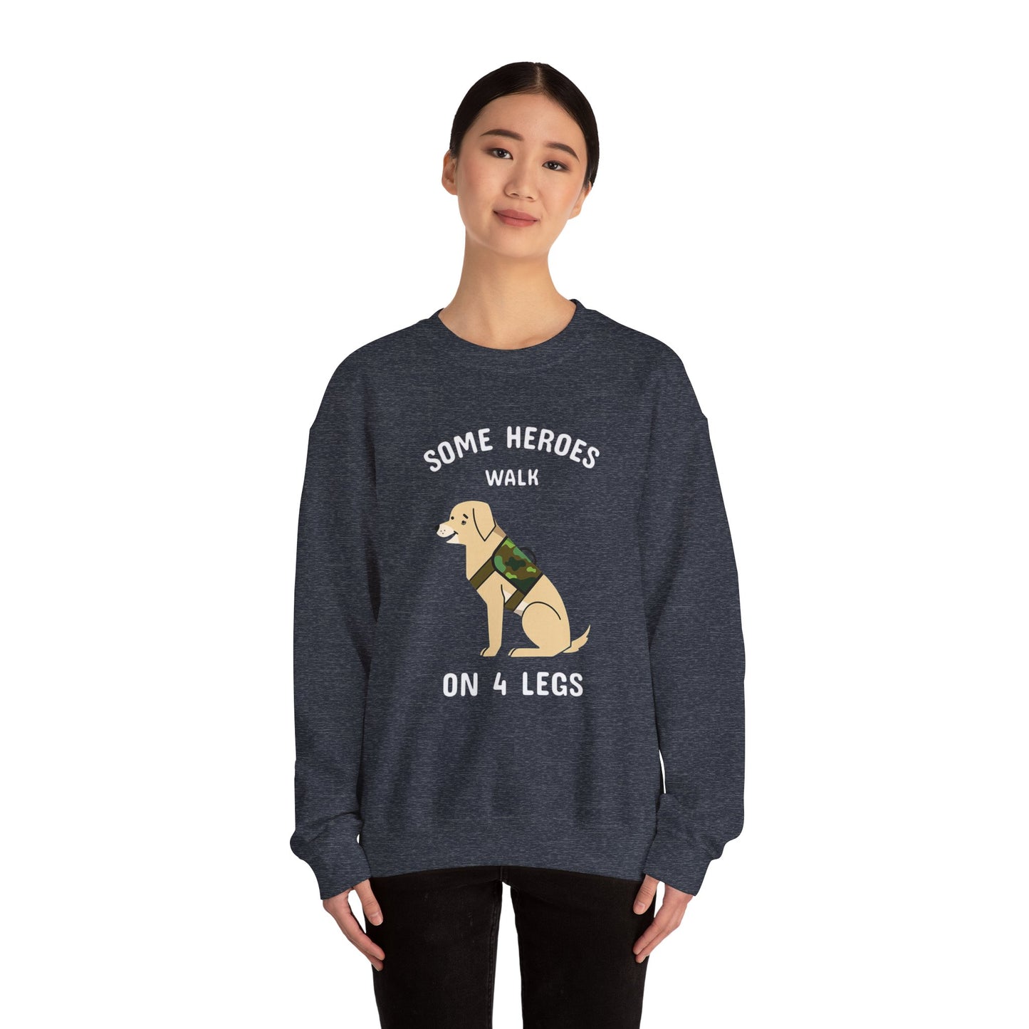 Some heroes walk on 4 legs - Sweatshirt