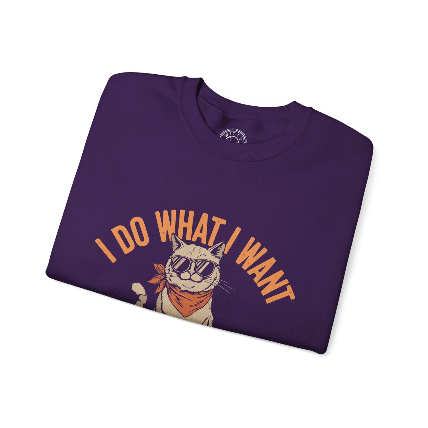 I Do What I Want - Sweatshirt