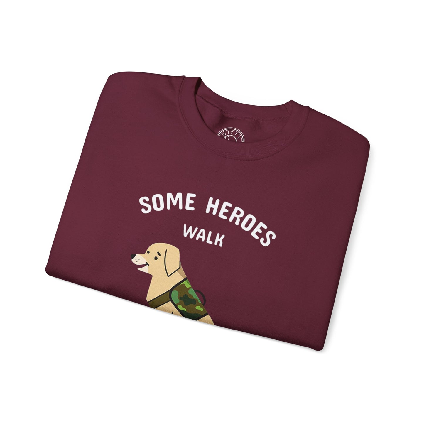 Some heroes walk on 4 legs - Sweatshirt
