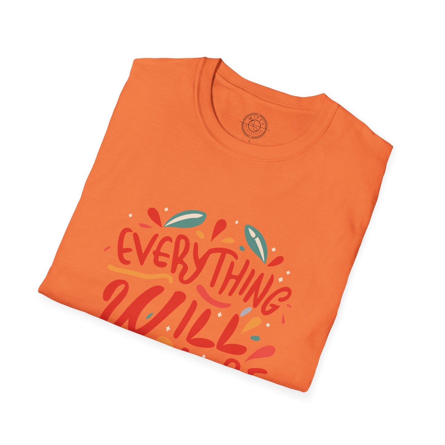 Everything will be OK - T-Shirt