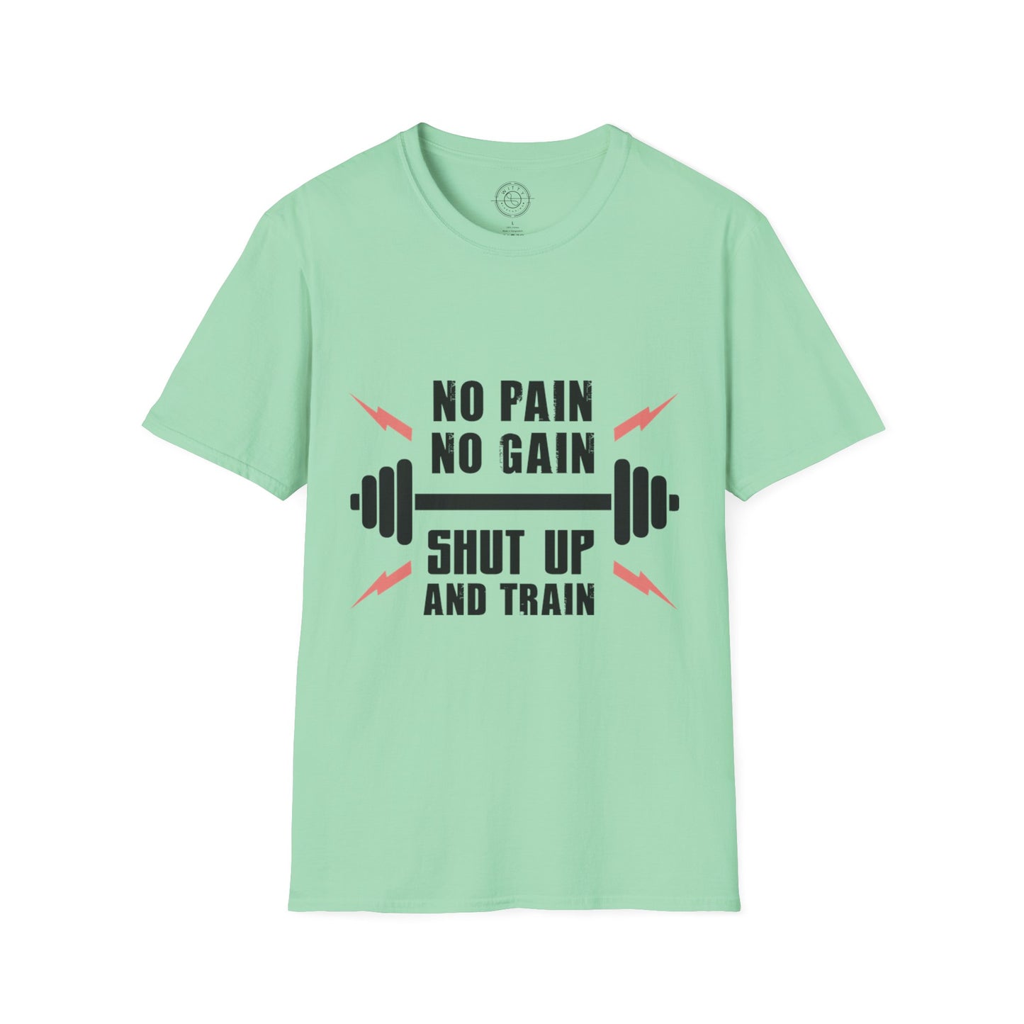 Shut Up and TRAIN- T-Shirt
