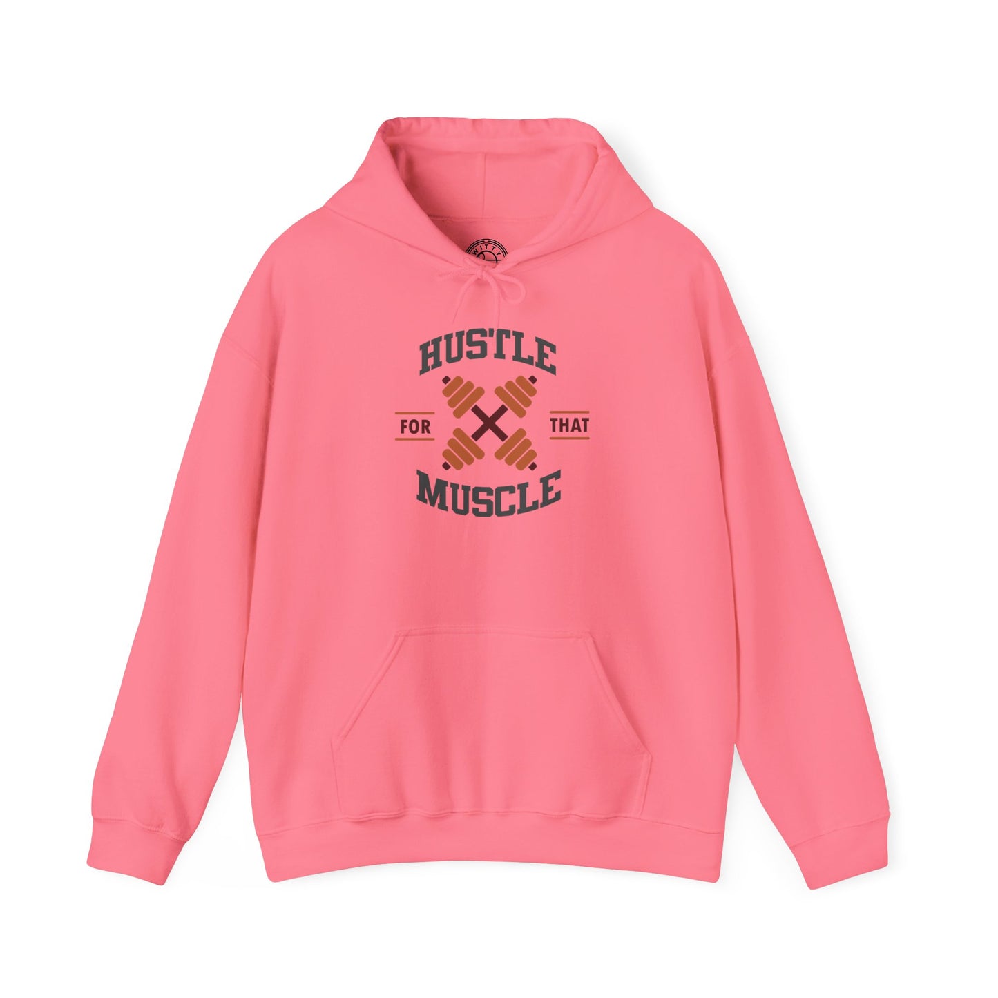 Hustle For That Muscle - Hoodie
