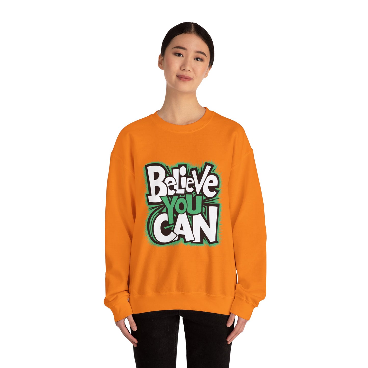 Believe You Can - Sweatshirt