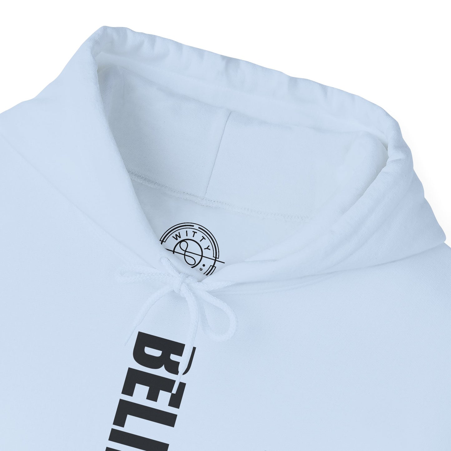 Believe in Yourself - Hoodie