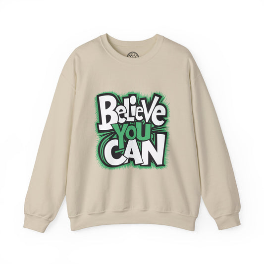 Believe You Can - Sweatshirt