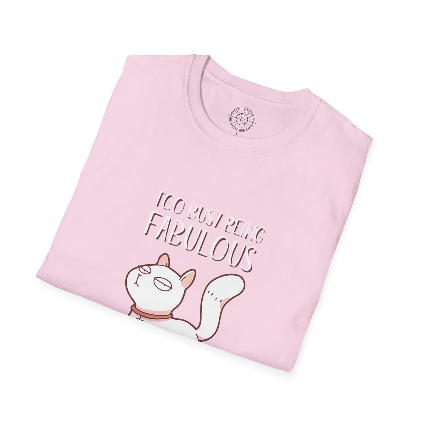 Being Fabulous - T-Shirt