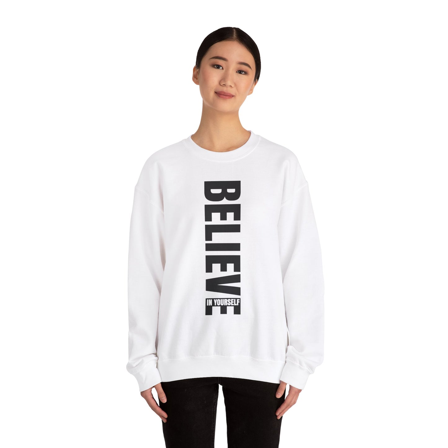 Believe in Yourself - Sweatshirt