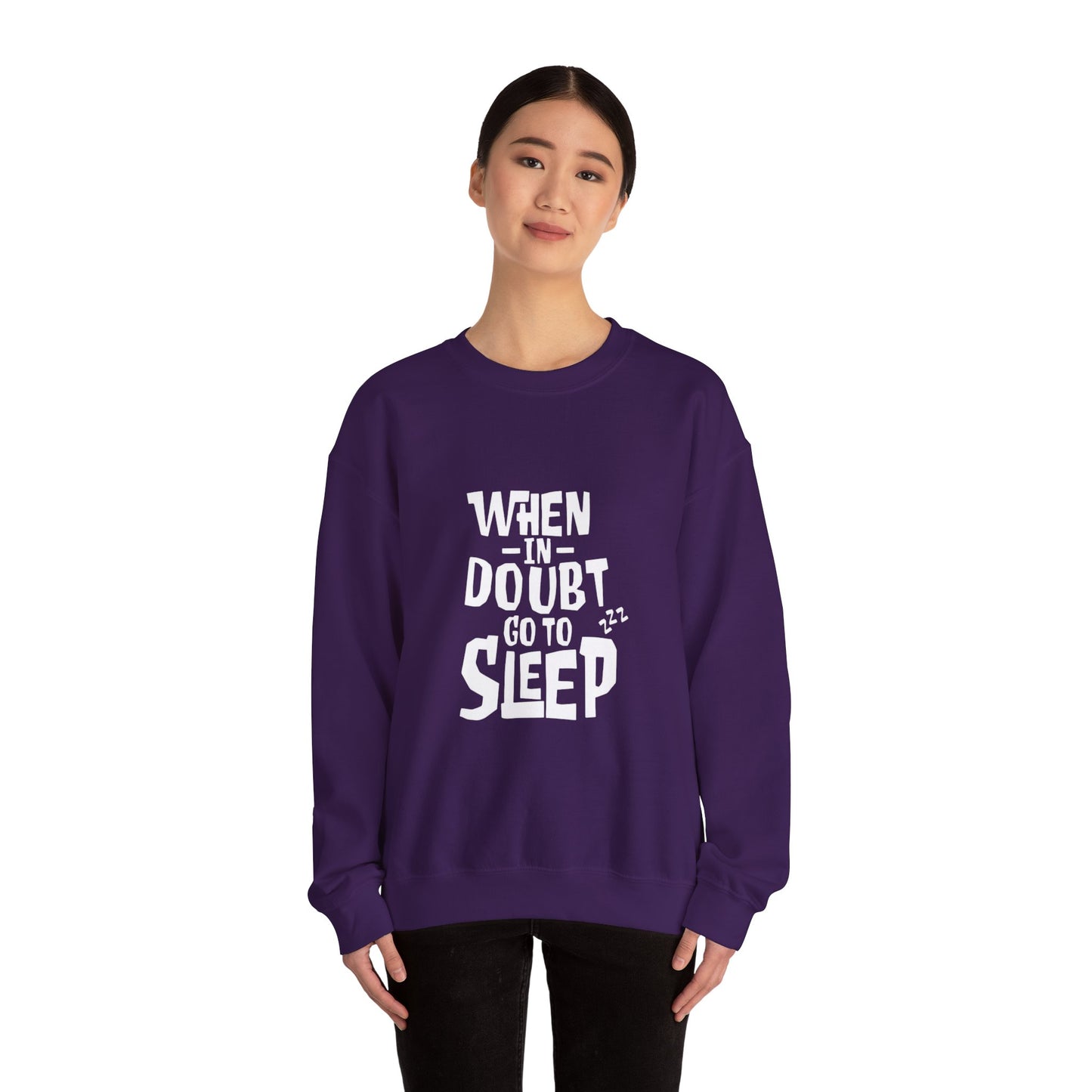 When In Doubt Go To Sleep - Sweatshirt