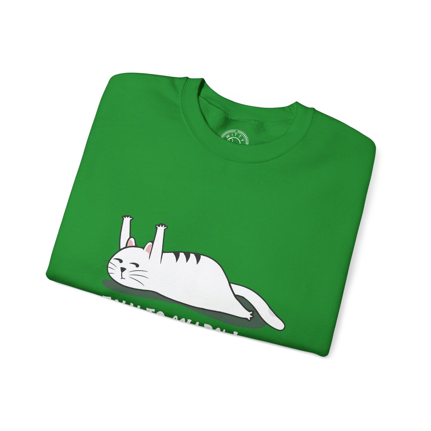 Talk to my PAW - Sweatshirt